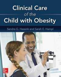 Clinical Care of the Child with Obesity : A Learner's and Teacher's Guide （1ST）