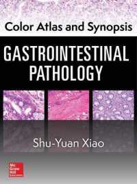 Color Atlas and Synopsis : Gastrointestinal Pathology （1ST）