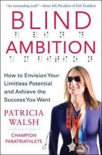 Blind Ambition : How to Envision Your Limitless Potential and Achieve the Success You Want