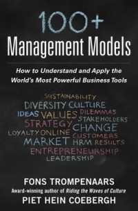 100+ Management Models: How to Understand and Apply the World's Most Powerful Business Tools