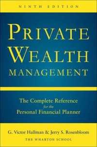 Private Wealth Management: the Complete Reference for the Personal Financial Planner， Ninth Edition