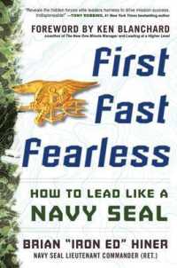 First, Fast, Fearless : How to Lead Like a Navy Seal