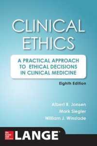 Ａ．ジョンセン（共）著／臨床倫理学（第８版）<br>Clinical Ethics : A Practical Approach to Ethical Decisions in Clinical Medicine （8TH）