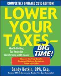 Lower Your Taxes- Big Time! 2015 : Wealth Building, Tax Reduction Secrets from an IRS Insider, Including Updates from the Recently Passed American Tax （6TH）