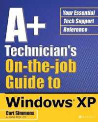 A+ Technician's on the Job Guide to Windows Xp (A+ Technician's Guide)