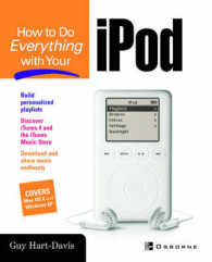 How to Do Everything with Your Ipod (How to Do Everything)
