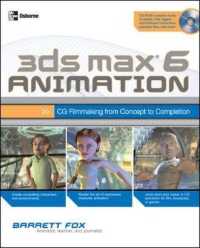 3Ds Max 6 Animation : Cg Filmmaking from Concept to Completion （PAP/CDR）
