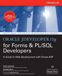 Oracle Jdeveloper 10g for Forms & PL/SQL Developers: A Guide to Web Development with Oracle Adf