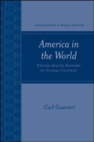 America in the World : United States History in Global Context