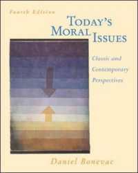 Today's Moral Issues: Classic and Contemporary Perspectives （4th New edition. New edition.）