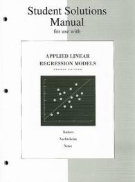 Solutions Manual for Applied Linear Regression Models （4 Student）