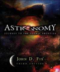 Astronomy : Journey to the Cosmic Frontier （3RD）