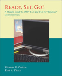 Ready, Set, Go : A Student Guide to SPSS 13.0 and 14.0 for Windows （2ND）