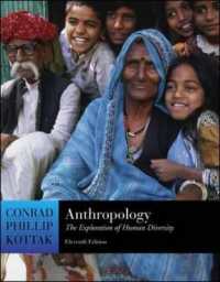 Anthropology : The Exploration of Human Diversity, with Living Anthropology （11TH）