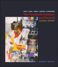 The Twentieth Century and Beyond : A Brief Global History （7TH）