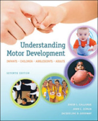 Understanding Motor Development: Infants, Children, Adolescents, Adults （7TH）
