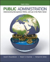 Public Administration : Understanding Management, Politics, and Law in the Public Sector （8 PAP/PSC）