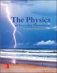 The Physics of Everyday Phenomena : A Conceptual Introduction to Physics （8TH）