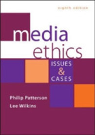 Media Ethics : Issues and Cases （8TH）