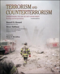 Terrorism and Counterterrorism : Understanding the New Security Environment: Readings & Interpretations (Mcgraw-hill Contemporary Learning Series) （4TH）