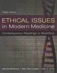 Ethical Issues in Modern Medicine : Contemporary Readings in Bioethics （8TH）