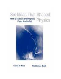 Lsc : Six Ideas That Shaped Physics Unit E(General Use) （3 ed）