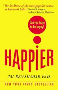 『Ｈａｐｐｉｅｒ 幸福も成功も手にするシ－クレット・メソッド』（原書）イギリス版<br>Happier: Can you learn to be Happy? (UK Paperback) （UK）