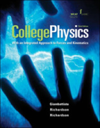 College Physics : With an Integrated Approach to Forces and Kinematics 〈2〉 （3TH）