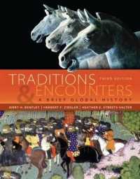 Traditions & Encounters with Online Access Code : A Brief Global History （3RD）