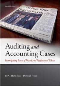 Auditing and Accounting Cases : Investigating Issues of Fraud and Professional Ethics （4TH）