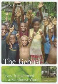 The Gebusi : Lives Transformed in a Rainforest World （3TH）