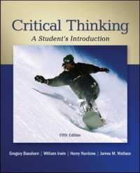 Critical Thinking : A Student's Introduction （5TH）