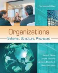Organizations : Behavior, Structure, Processes （14TH）