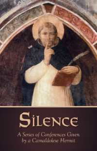 Silence : A Series of Conferences Given by a Camaldolese Hermit