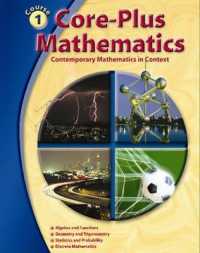 Core-Plus Mathematics : Contemporary Mathematics in Context, Course 1 （2ND）