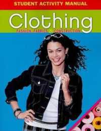 Clothing Student Activity Manual : Fashion， Fabrics & Construction