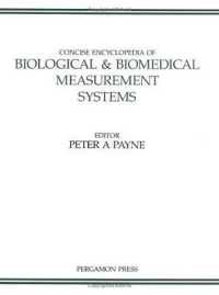 Concise Encyclopedia of Biological and Biomedical Measurement Systems (Advances in Systems Control and Information Engineering)