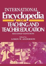 教授と教師教育：国際百科事典（第２版）<br>International Encyclopedia of Teaching and Teacher Education (Resources in Education (Pergamon)) （2 SUB）
