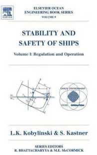 Stability and Safety of Ships : Regulation and Operation (Elsevier Ocean Engineering Series) 〈1〉