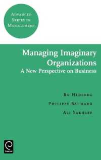 Managing Imaginary Organizations (Advanced Series in Management)