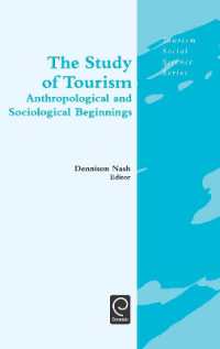 ツーリズムの人類学：誕生史<br>The Study of Tourism : Anthropological and Sociological Beginnings (History of Tourism Thought: Social Science Beginnings)