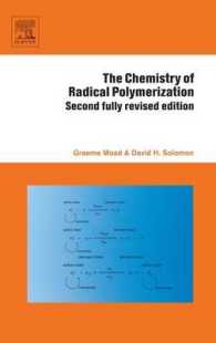 フリーラジカル重合の化学（第２版）<br>The Chemistry of Radical Polymerization （2ND）
