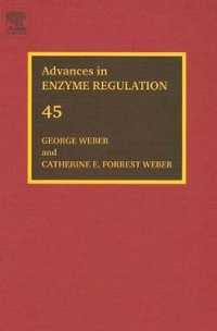 Advances in Enzyme Regulation : Proceedings of the Forty-Fifth International Symposium (Advances in Enzyme Regulation)