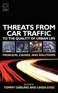Threats from Car Traffic to the Quality of Urban Life : Problems, Causes, Solutions
