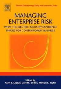 全社的リスク管理：電力産業からの教訓<br>Managing Enterprise Risk : What the Electric Industry Experience Implies for Contemporary Business （1ST）