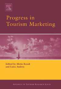 ツーリズム・マーケティングの進歩<br>Progress in Tourism Marketing (Routledge Advances in Tourism)