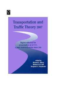 Transportation and Traffic Theory : Papers Selected for Presentation at 17th International Symposium on Transportation and Traffic Theory, a Peer Reviewed Series since 1959 (Isttt Series)
