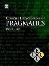 コンサイス版　語用論百科事典<br>Concise Encyclopedia of Pragmatics (Concise Encyclopedias of Language and Linguistics) （2ND）
