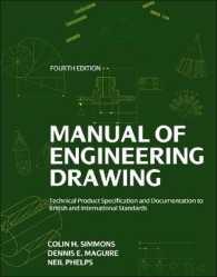 Manual of Engineering Drawing : Technical Product Specification and Documentation to British and International Standards （4TH）