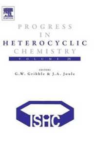 Progress in Heterocyclic Chemistry (Progress in Heterocyclic Chemistry) 〈25〉
